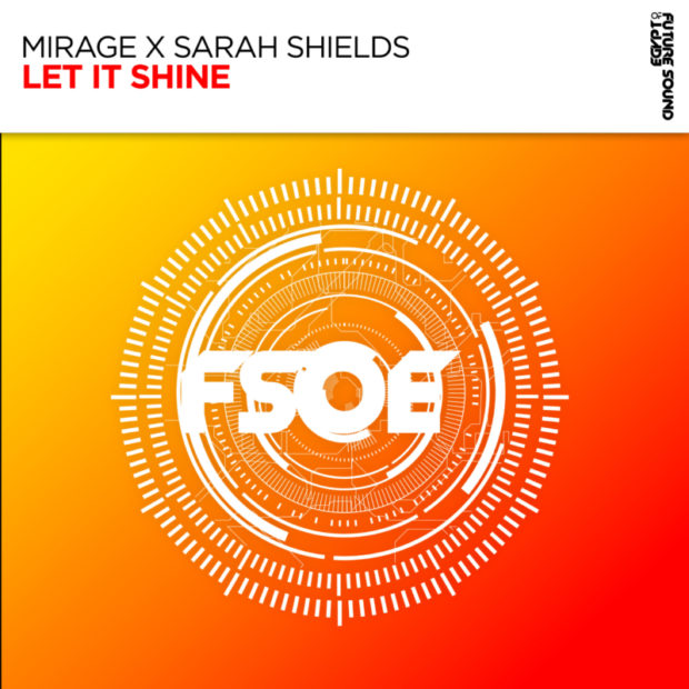 Mirage x Sarah Shields - Let It Shine